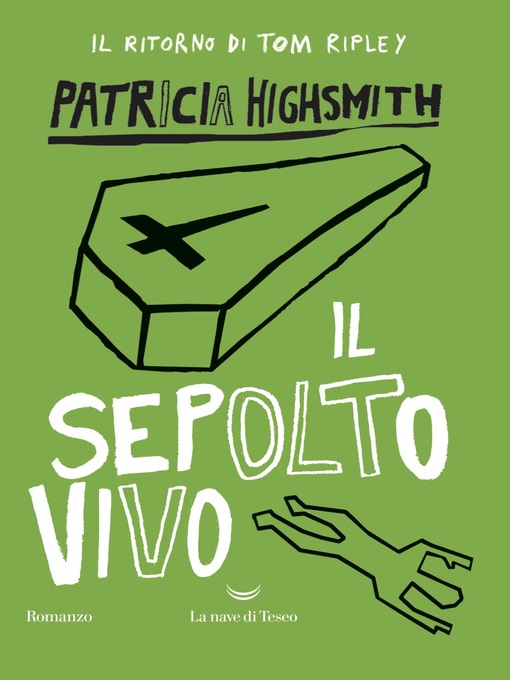 Title details for Il sepolto vivo by Patricia Highsmith - Available